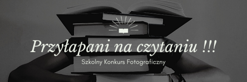  Grafika #0: Szkolny Konkurs Fotograficzny grafika
